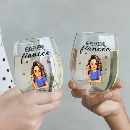 Girlfriend Fiancee Boyfriend Fiance - Personalized Stemless Wine Glass