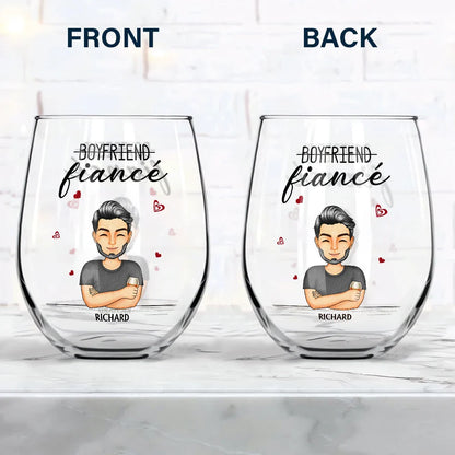 Girlfriend Fiancee Boyfriend Fiance - Personalized Stemless Wine Glass