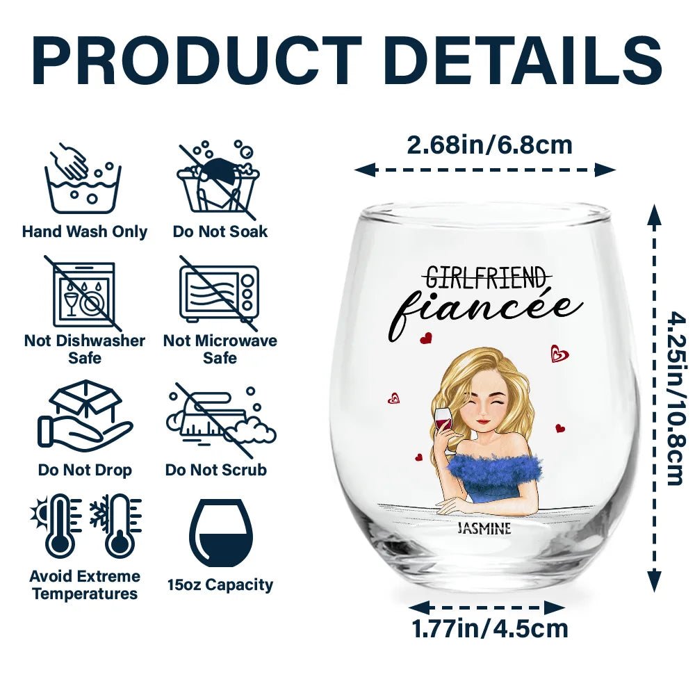 Girlfriend Fiancee Boyfriend Fiance - Personalized Stemless Wine Glass
