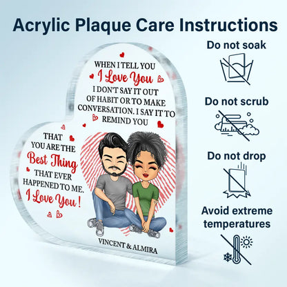 Couple Sitting When I Tell You I Love You - Personalized Heart Shaped Acrylic Plaque