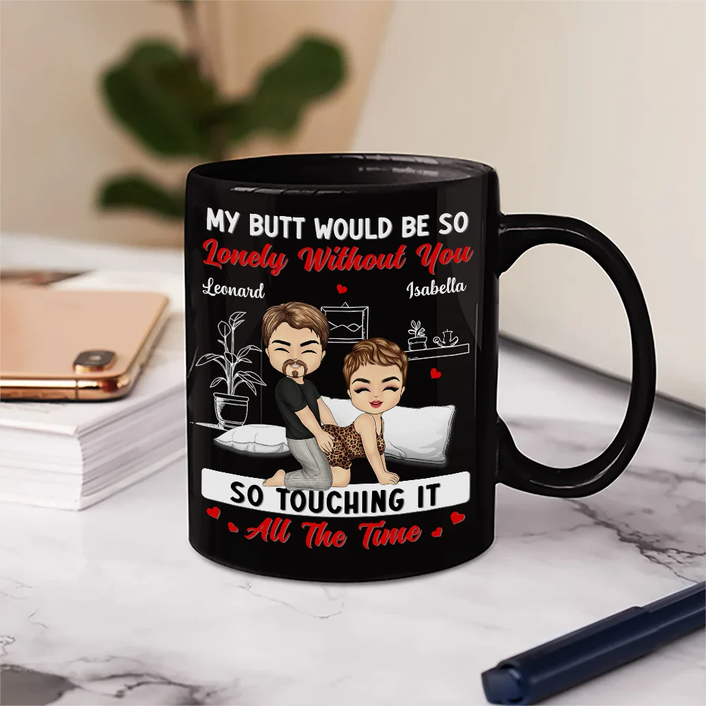 It's Just That You're Always Sexy - Personalized Mug