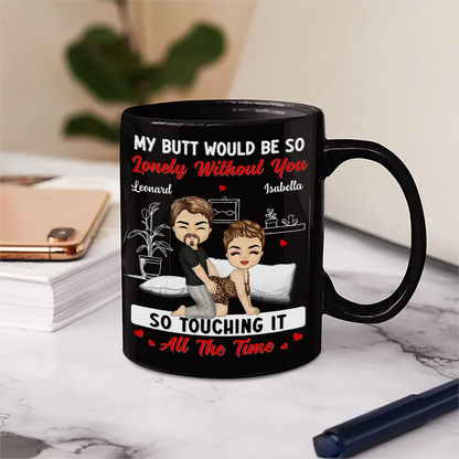 It's Just That You're Always Sexy - Personalized Mug