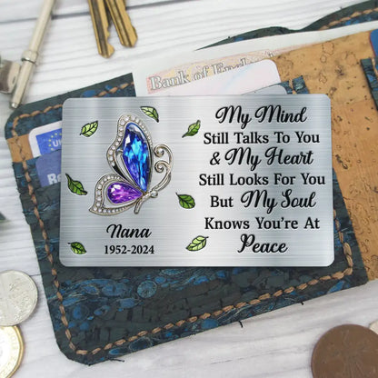 Memorial My Mind Still Talks To You - Personalized Aluminum Wallet Card