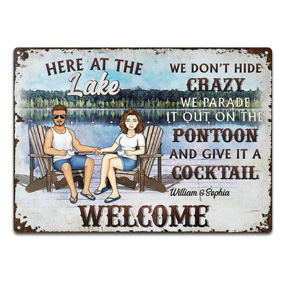 We Don't Hide Crazy We Put It Out Lake Bar - Gift For Couples - Personalized Custom Classic Metal Signs