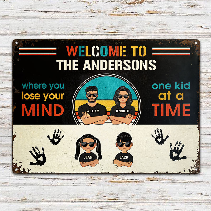 Lose Your Mind One Kid - Gift For Couples - Personalized Custom Classic Metal Signs