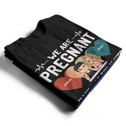 We Are Pregnant - Personalized T Shirt