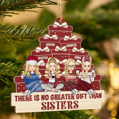 Christmas Sister Bestie There's No Greater Gift - Personalized Wooden Cutout Ornament