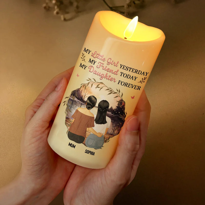Mother & Daughter My Friend Today My Daughter Forever - Personalized Flameless LED Candle