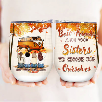 Fall Camping Bestie Choose For Ourselves - Best Friend Gift - Personalized Custom Wine Tumbler