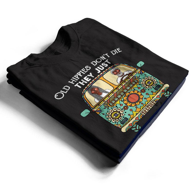 Old Hippies Don't Die Family Old Couple - Gift For Grandparents - Personalized Custom T Shirt