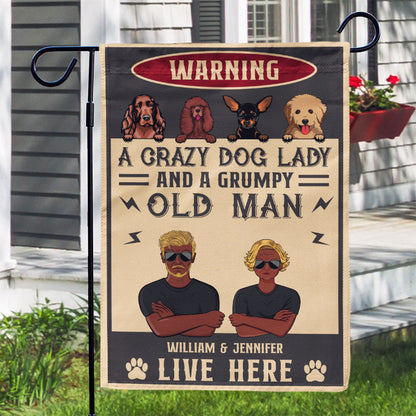 Dog Lovers A Crazy Dog Lady And Her Grumpy Old Man - Personalized Custom Flag