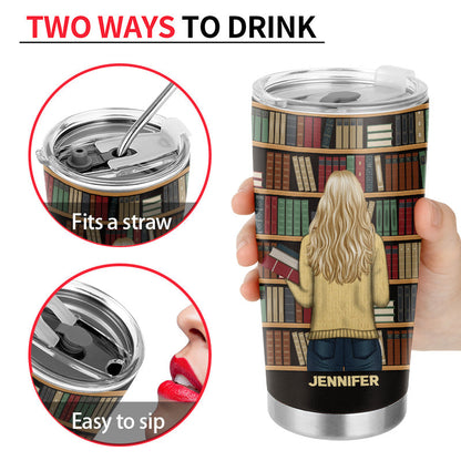 Go To The Library Reading - Personalized Custom Tumbler