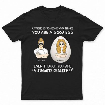 Slightly Cracked - Funny Gift For Best Friends, Besties, BFFs - Personalized Custom Hoodie