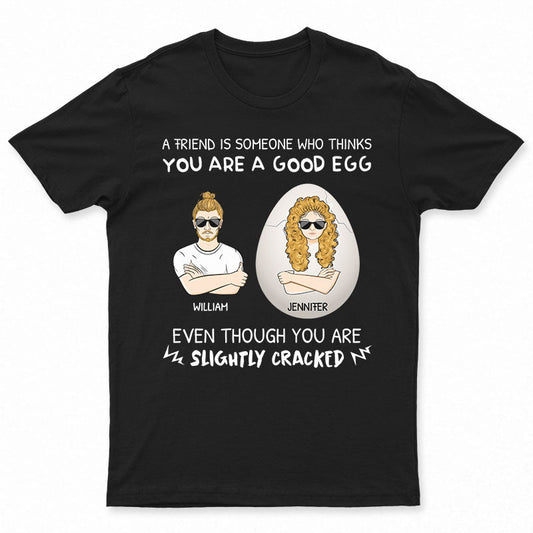 Slightly Cracked - Funny Gift For Best Friends, Besties, BFFs - Personalized Custom Hoodie