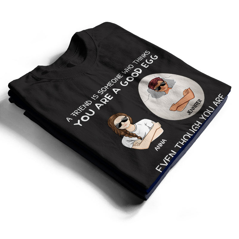 Slightly Cracked - Funny Gift For Best Friends, Besties, BFFs - Personalized Custom Hoodie