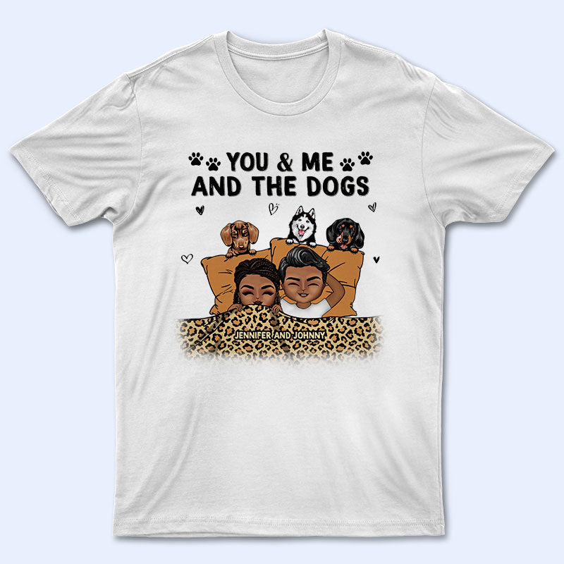 Dog Lovers Couple You & Me And The Dogs - Personalized Custom Hoodie