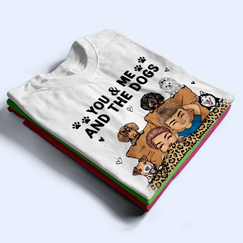 Dog Lovers Couple You & Me And The Dogs - Personalized Custom Hoodie