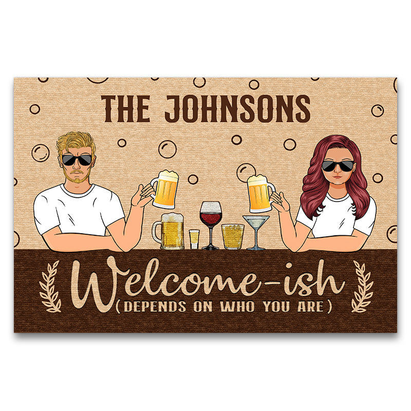 Family Couple Welcome-ish Depends On Who You Are - Personalized Custom Doormat