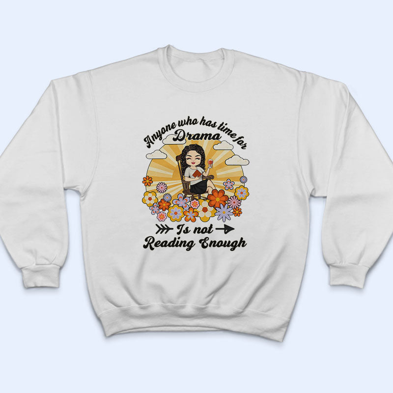 Not Reading Enough - Personalized Custom T Shirt