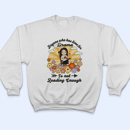 Not Reading Enough - Personalized Custom T Shirt