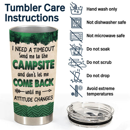 I Need A Timeout Camping - Personalized Custom Tumbler
