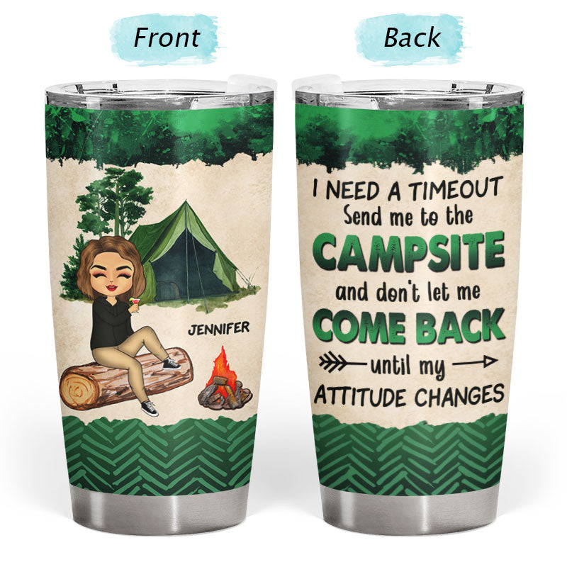 I Need A Timeout Camping - Personalized Custom Tumbler