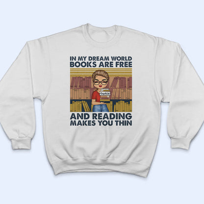 Reading Makes You Thin Chibi - Gift For Book Lovers - Personalized Custom T Shirt