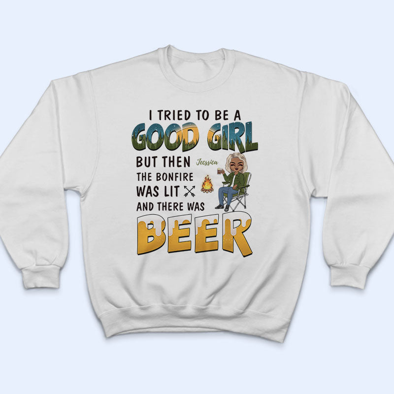 Camping I Tried To Be A Good Girl - Personalized Custom T Shirt