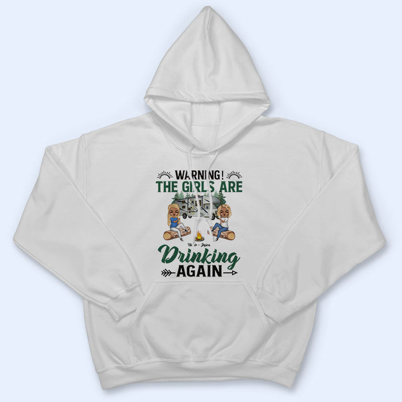 Camping Bestie Warning The Girls Are Drinking - Personalized Custom T Shirt