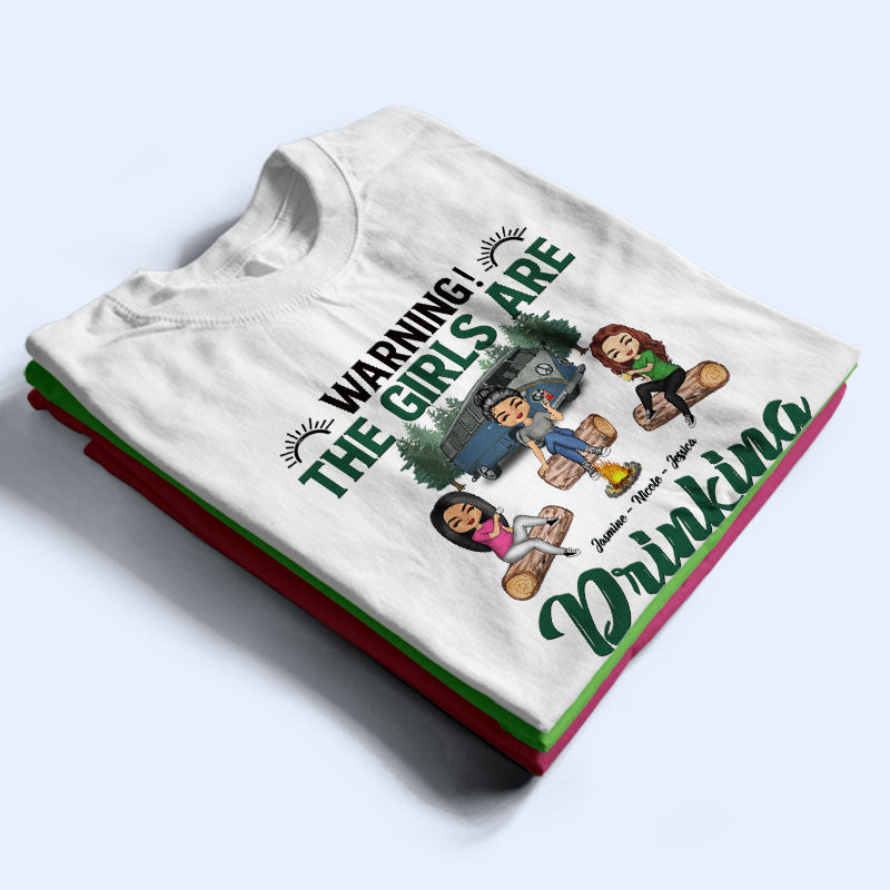 Camping Bestie Warning The Girls Are Drinking - Personalized Custom T Shirt