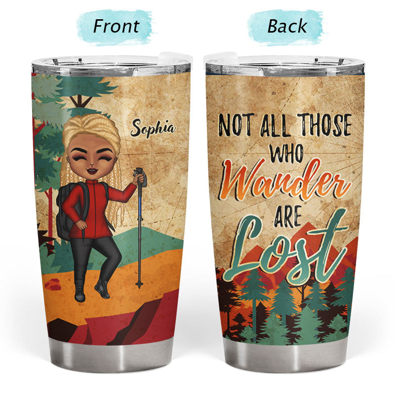 Not All Those Who Wander Hiking Camping - Personalized Custom Tumbler