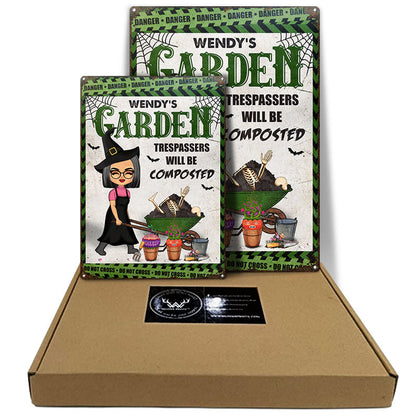 Trespassers Will Be Composted Witch - Garden Decoration - Personalized Custom Classic Metal Signs