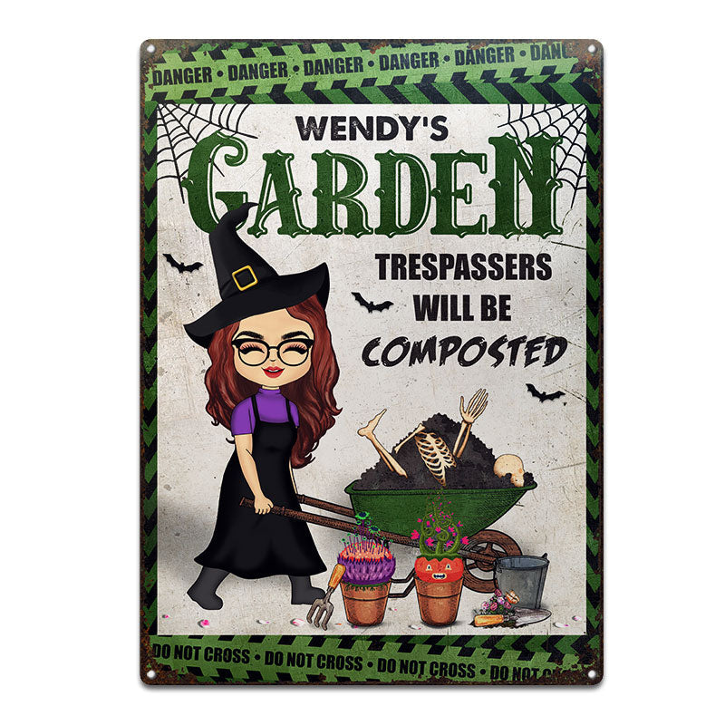 Trespassers Will Be Composted Witch - Garden Decoration - Personalized Custom Classic Metal Signs