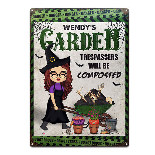 Trespassers Will Be Composted Witch - Garden Decoration - Personalized Custom Classic Metal Signs