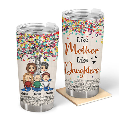 Mother & Children Like Mother Like Daughter - Gift For Mother - Personalized Custom Tumbler