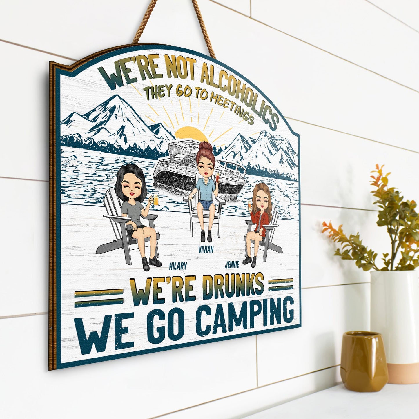 Lake Camping We're Drunks Boat - Gift For Bestie - Personalized Custom Shaped Wood Sign