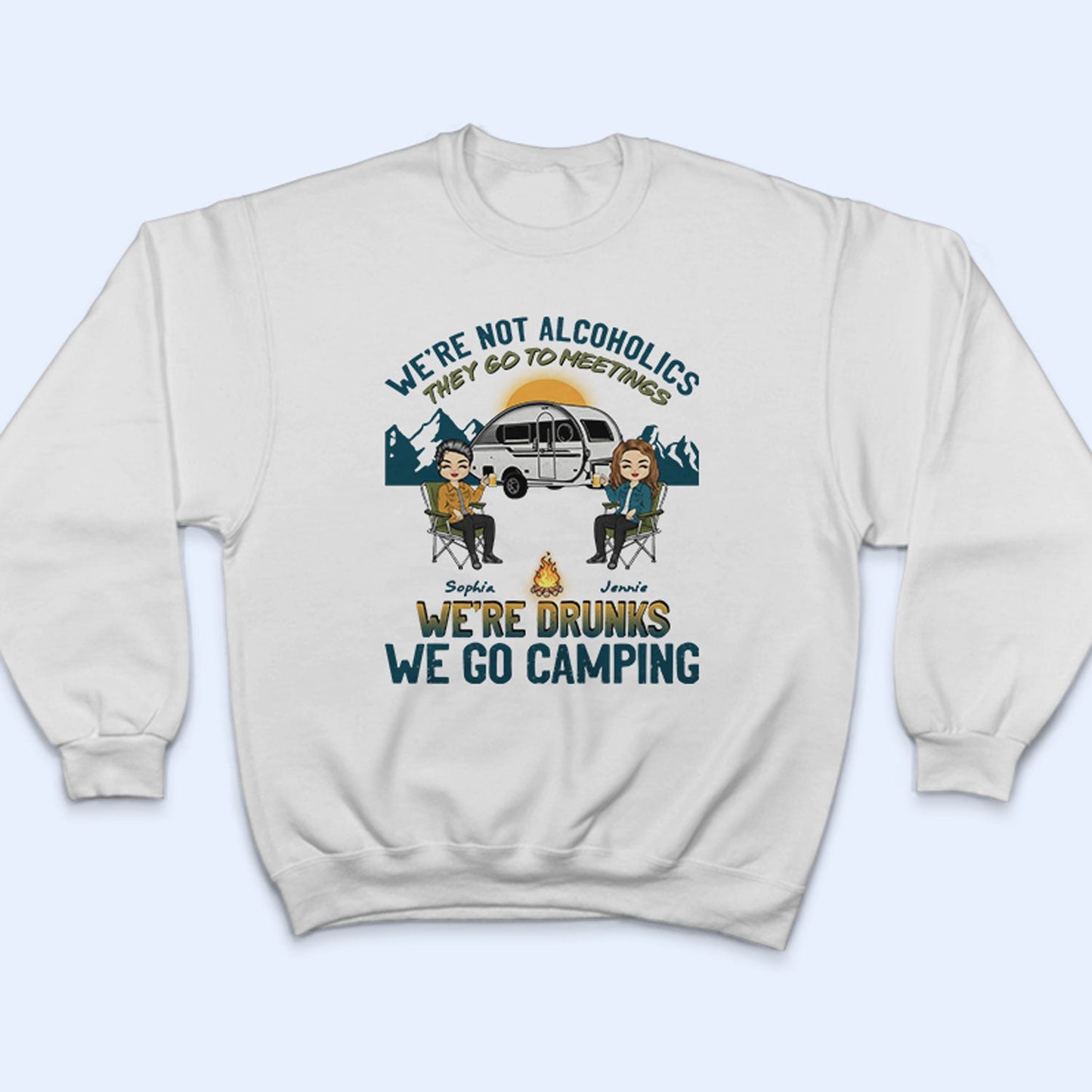 Camping We're Drunks - Gift For Bestie - Personalized Custom T Shirt