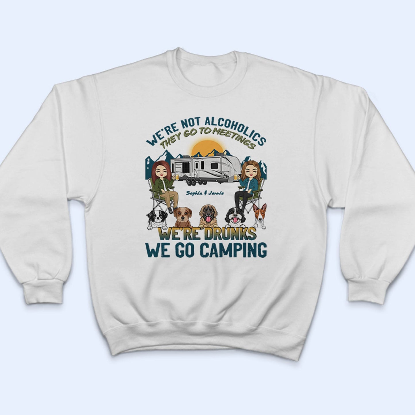 Camping We're Drunks Dog Cat - Gift For Couples - Personalized Custom T Shirt