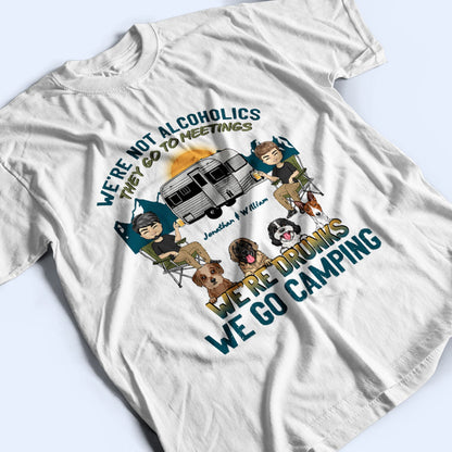 Camping We're Drunks Dog Cat - Gift For Couples - Personalized Custom T Shirt