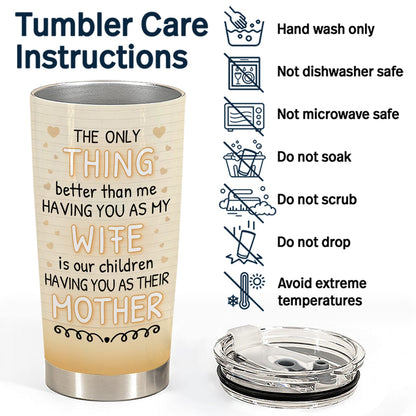 Couple Having You As A Wife - Mother Gift - Personalized Custom Tumbler