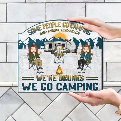 Camping We're Drunks - Gift For Father And Mother - Personalized Custom Shaped Wood Sign