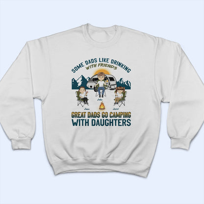 Go Camping With Daughters - Gift For Father - Personalized Custom T Shirt