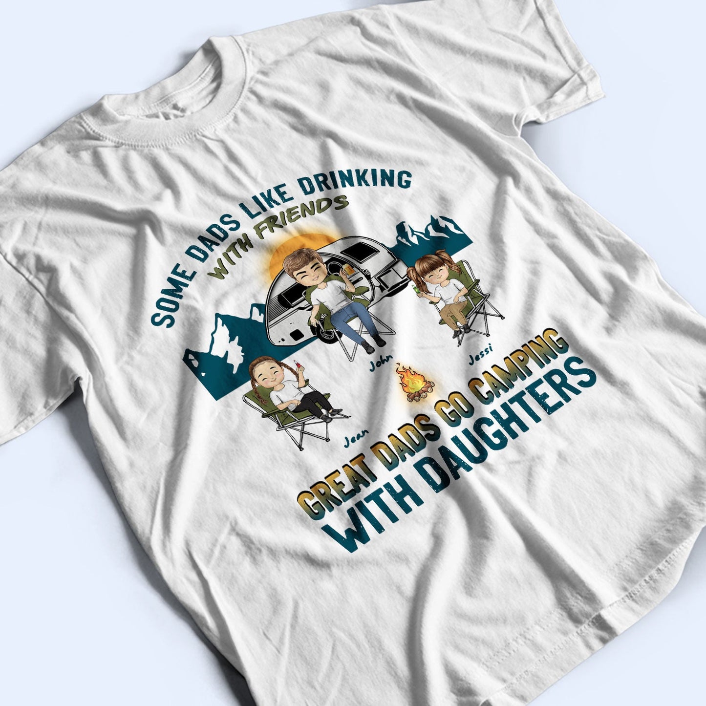 Go Camping With Daughters - Gift For Father - Personalized Custom T Shirt