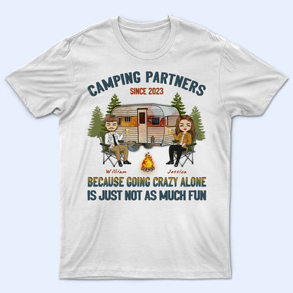 Camping Going Crazy Alone - Gift For Couples - Personalized Custom T Shirt