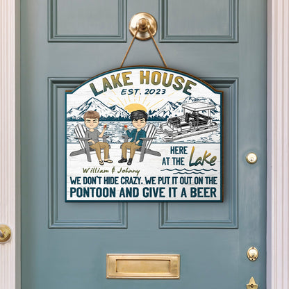 Lake House We Don't Hide - Gift For Couples - Personalized Custom Shaped Wood Sign