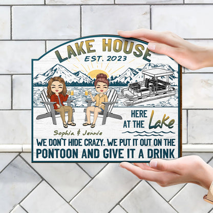 Lake House We Don't Hide - Gift For Couples - Personalized Custom Shaped Wood Sign