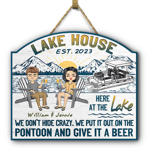 Lake House We Don't Hide - Gift For Couples - Personalized Custom Shaped Wood Sign