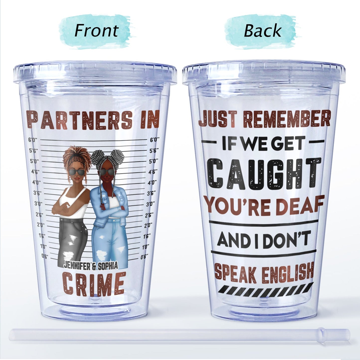 Bestie Partners In Crime If We Get Caught - Gift For Bestie - Personalized Acrylic Insulated Tumbler With Straw