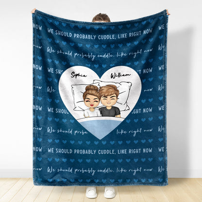 Should Probably Cuddle - Gift For Couples - Personalized Fleece Blanket