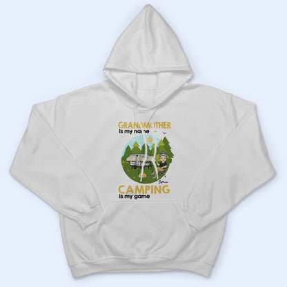 Camping Is My Game - Gift For Grandma And Mother - Personalized T Shirt